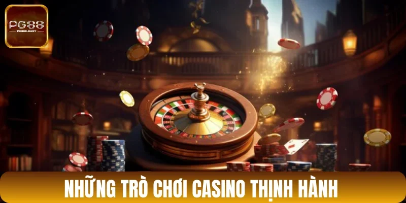 Những siêu phẩm casino độc nhất vô nhị