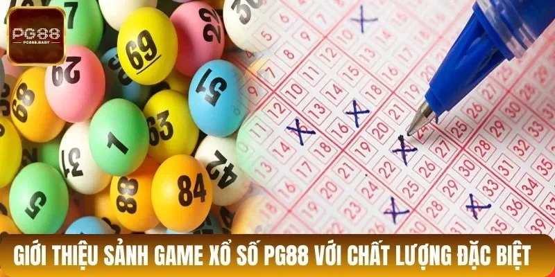 Giới thiệu sảnh game xổ số PG88 với chất lượng đặc biệt 