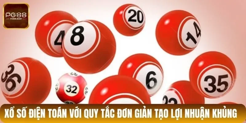 Xổ số điện toán với quy tắc đơn giản tạo lợi nhuận khủng 